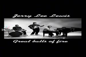 JERRY LEE LEWIS - Great Balls of Fire
