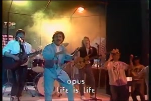 OPUS - Life Is Life (Live)
