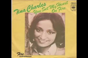 TINA CHARLES - You Set My Heart On Fire