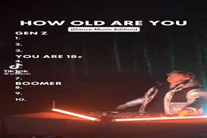MUSICMIX - HOW OLD ARE YOU