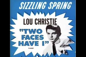 LOU CHRISTIE - Two Faces Have I