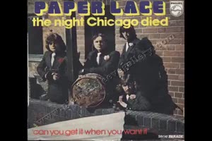 PAPER LACE - The Night Chicago Died