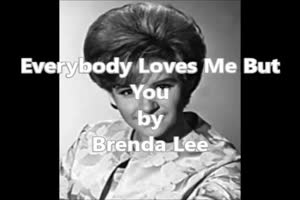 BRENDA LEE - Everybody Loves Me But You