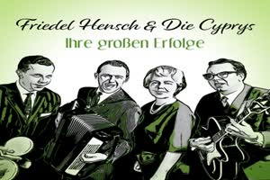 FRIEDEL HENTSCH und DIE CYPRYS - Solang' die Sterne glh'n