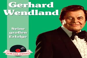 GERHARD WENDLAND - Ich sende dir Rosen