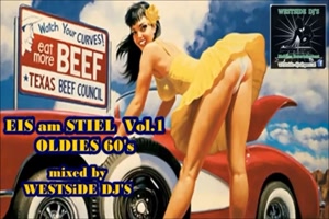 EIS AM STIEL VOL 1 - OLDIES 50s 60s mixed by WESTSiDE DJ S