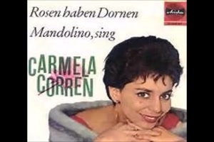 CARMELA CORREN - Rosen Haben Dornen - 1963