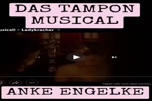 ANKE ENGELKE - Das Tampon Musical