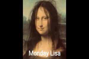 Monday Lisa / Der Montag lacht