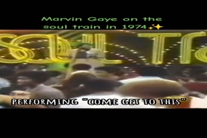 SOUL TRAIN - MARVIN GAYE - Come get to this