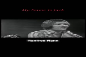 MANFRED MANN - My name is Jack