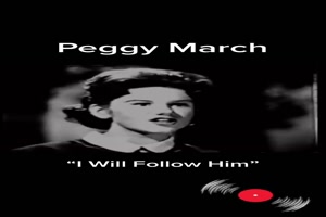 PEGGY MARCH - I will follow him