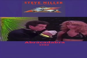 STEVE MILLER BAND - Abracadabra