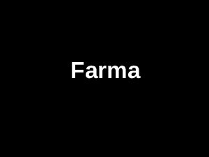 farma