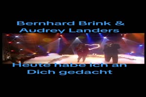 BERNHARD BRINK & AUDREY LANDERS - Heute habe ich