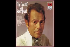 BERT KAEMPFERT - The Best Of Bert Kaempfert