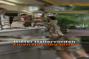 DIETER HALLERVORDEN - Einen Hot Dog bitte