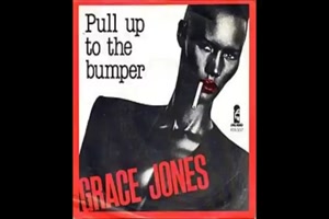 GRACE JONES - Pull Up To The Bumper (1981)