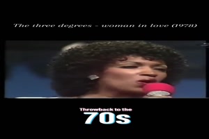 THE THREE DEGREES - Woman in love