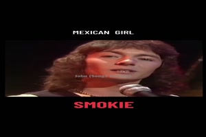 SMOKIE - Mexican Girl