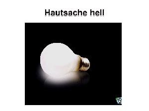 Hauptsache hell