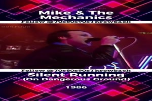 MIKE and the MECHANICS RUNNING - Silent Running