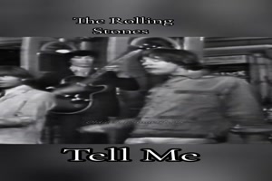 THE ROLLING STONES - Tell me (1964)