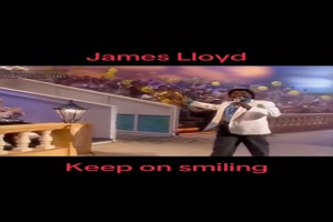 JAMES LLOYD - Keep on smiling