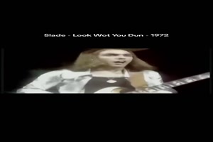 SLADE - Look wot you dun (1972)