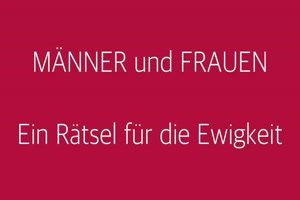 M�nner-und-Frauen---Ein-R�tsel.mp4 von helvis