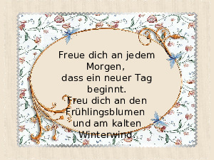 Freu dich �ber jede Stunde